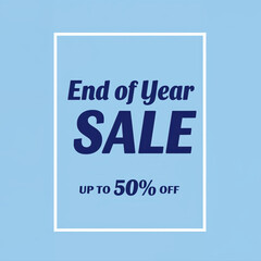 End of Year Sale: Announcing an end of year sale with up to 50% discount to attract potential buyers, and boost seasonal sales. 