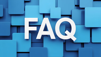 FAQ text on blue cubes background for customer support and information services concept