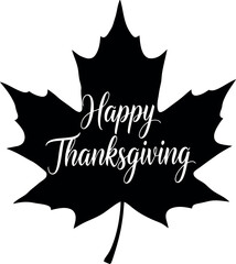 Maple leaf silhouette with 'happy thanksgiving' message design element