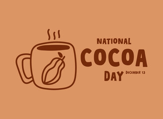National Cocoa Day. December 13. Hot drink chocolate.