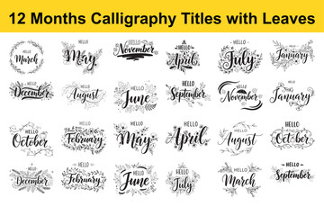 12 Month calligraphy titles with leaves vector artwork in floral wreaths isolated for scrapbook design with handwritten text 