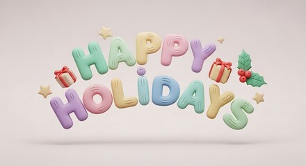 Happy Holidays 3D Text with Festive Decorations.
