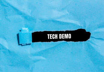 Tech Demo message written on ripped torn paper background. Conceptual Tech Demo symbol. Copy space.