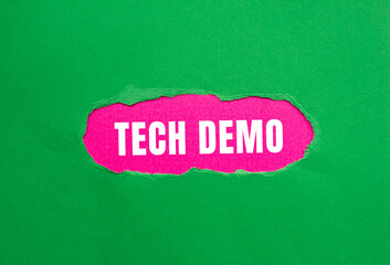Tech Demo message written on ripped torn paper background. Conceptual Tech Demo symbol. Copy space.