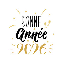 Naklejka premium Translation from French - Happy New Year 2026. Perfect design for greeting cards, posters and social media. French Lettering.