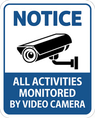 Security camera surveillance notice sign, video monitoring area