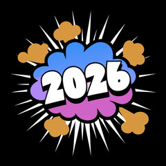 2026 comic explosion speech bubble with orange clouds