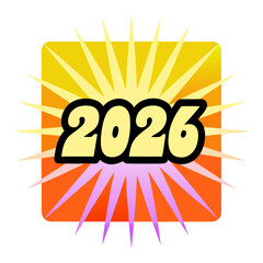 2026 year number with energetic starburst rays new year