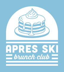 Apres ski brunch club pancakes lover aesthetic logo after skiing theme winter season party girls shirt design. Retro boho vintage mountain cabin lodge white blue poster print sign sticker svg clipart.