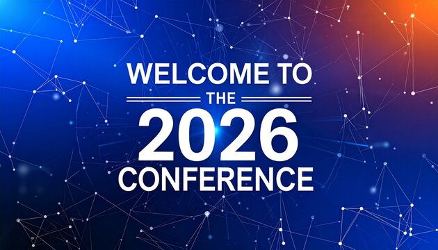 2026 conference welcome graphic with tech network overlay on blue-orange gradient background