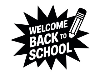 Fototapeta premium Welcome back to school text with pencil in burst shape design
