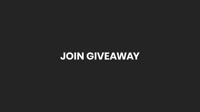 Join Giveaway Minimal Text Animation 4K – Contest Entry Invitation for Promotions and Social Media Campaigns