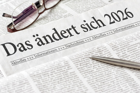 Zeitung mit der &Uuml;berschrift Das &auml;ndert sich 2026