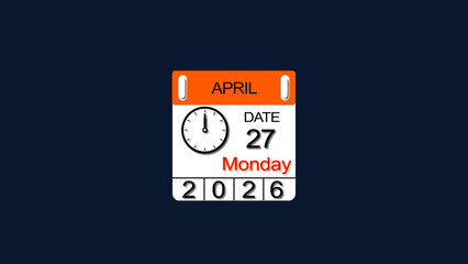 27 April 2026 Calendar illustration with clock icon. Perfect for countdown videos, on a black background. and stunning 4k illustration .