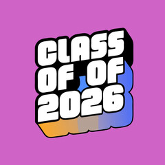 Class of 2026 bold white text on pink background graduation