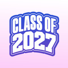 Class of 2027 Bold Varsity Text with Outline graduation