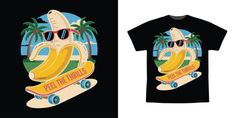 Funny Banana Skateboard T-Shirt Design – “Peel The Thrills” Retro Summer Cartoon Illustration