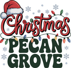 Christmas Pecan Grove T-Shirt Design – Holiday Typography with Santa Hat and Lights