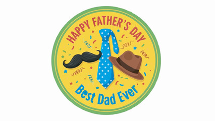 Happy Father's Day, Best Dad Ever sticker vector graphic with tie, mustache, and hat
