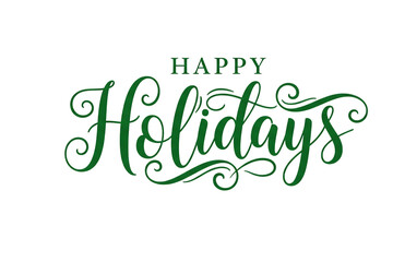 Fototapeta premium Happy holidays elegant script text with green lettering and flourish