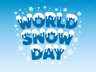 Fototapeta premium Celebrate world snow day with festive blue lettering and falling snowflakes on a gradient background