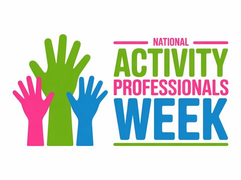 Celebrating national activity professionals week with colorful hands and festive text