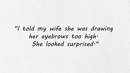 Funny Eyebrow Joke Quote – Humorous Marriage Joke Typography Design
