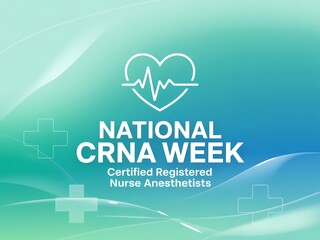 Celebrating national crna week recognizing certified registered nurse anesthetists and their vital healthcare contributions