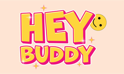  Hey Buddy - Friendly Retro Sticker/Greeting