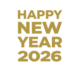 Happy New Year 2026 Greeting Card Design with Minimalist Bold Gold Text on White Background