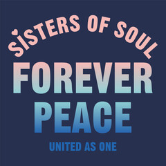 Forever peace inspirational slogan with pastel gradient text design for t-shirt print and fashion graphic