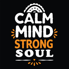 White calm mind strong soul text art featuring an ornate semicircle at the top