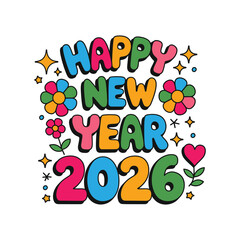 Happy New Year 2026 Colorful Groovy Celebration Greeting Design