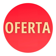 Oferta, red badge. Offer on Spanish. 3d rendering