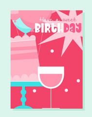 Happy Birthday pink poster. Cake slice with drink in glass. Dessert and delicacy. Annual holiday and festival. Cover or banner. Flat vector illustration