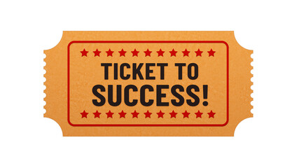 Ticket to Success! 3D Illustration