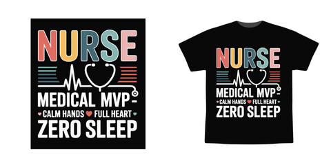 Nurse Medical MVP – Calm Hands Full Heart Zero Sleep Healthcare T-Shirt Design