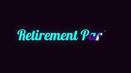 Handwriting Neon Text Retirement Party Neon Sign Animation.