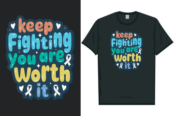 Keep fighting you are worth it Mental health matters, mental health awareness month, green ribbon mental health awareness typography tshirt design