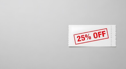Discount coupon featuring twenty five percent off stamped in red ink