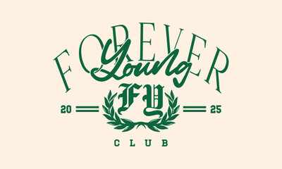 Elegant Vintage Typography Forever Young Slogan for Tee, T-shirt, Sweatshirt, and Poster Art - Vector