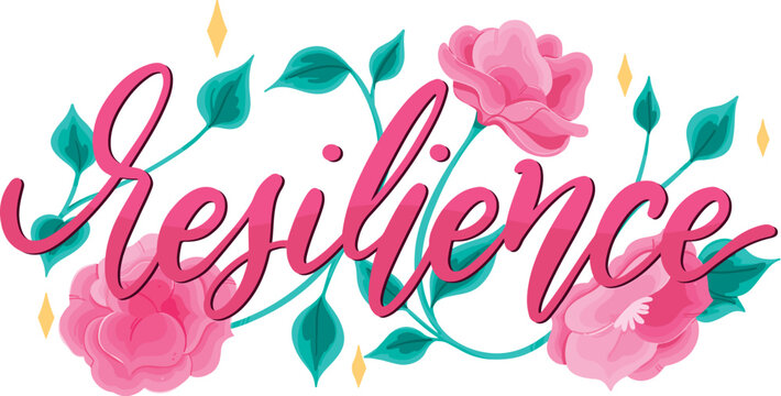 Resilience inspirational quote pink floral arrangement script typography vector