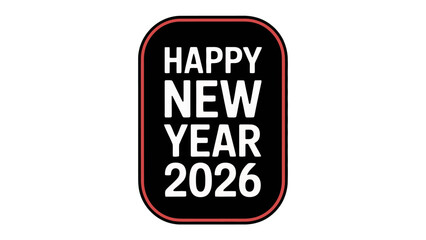 Happy New Year 2026: A minimalist greeting, encapsulating the spirit of new beginnings with clean typography and a modern design.