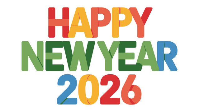 Happy New Year 2026: A vibrant and colorful text illustration that radiates festive cheer and the anticipation of a fresh start in the upcoming year. 
