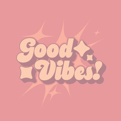 Vintage Lo-fi Style typography art of 'Good Vibes' with Bursating Stars on Pale Red Backdrop