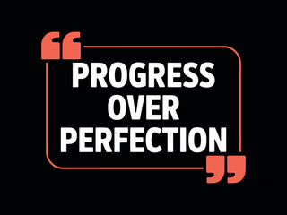 The motivational phrase "Progress Over Perfection" is displayed on a dark background with orange accents.
