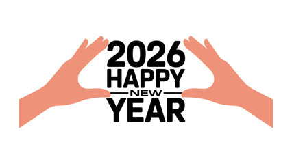 Happy New Year 2026: Hands framing the Happy New Year 2026 text, symbolizing a welcoming embrace of the future.  A fresh start, a time for reflection, growth, and hope. 