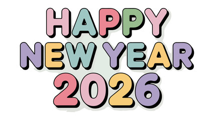 Joyful New Year Greetings: Colorful typography spells out HAPPY NEW YEAR 2026, radiating joy and celebration. A visual expression of hope for a brighter future.