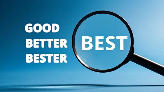 Magnifying Glass Highlighting Best Word Among Good Better Bester on Blue Background.
