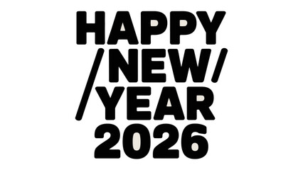 New Year's Greetings 2026: A minimalist, typographic composition wishes a 'Happy New Year', with the year elegantly displayed, embodying anticipation.